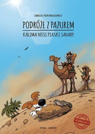 Podróże z pazurem. Kalima nosi piaski Sahary. Księga 2 - Izabella Miklaszewska