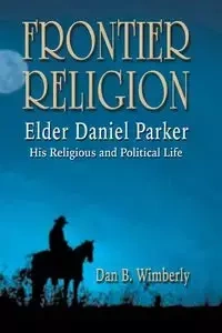 Frontier Religion - Wimberly Dan B.