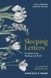 Sleeping Letters - Bragg, Marie-Elsa R.