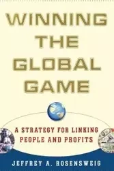 Winning the Global Game - Jeffrey Rosensweig