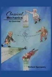 Classical Mechanics - Richard Sparapany