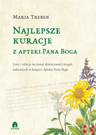 Najlepsze kuracje z Apteki Pana Boga Maria Treben - Maria Treben