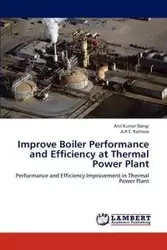 Improve Boiler Performance and Efficiency at Thermal Power Plant - Anil Kumar Dangi .