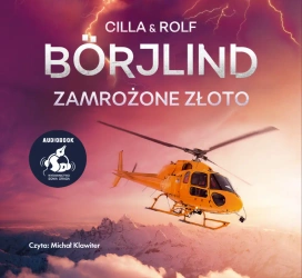 audiobook Zamrożone złoto - Cilla Börjlind, Rolf Börjlind