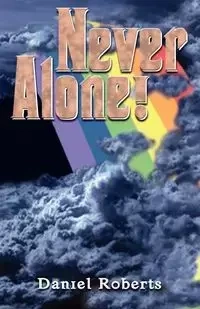 Never Alone - Daniel Roberts