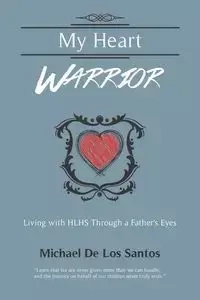 MY HEART WARRIOR - Santos Michael De Los