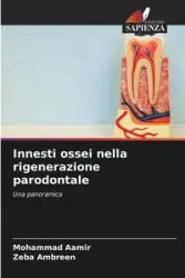 Innesti ossei nella rigenerazione parodontale - MOHAMMAD AAMIR