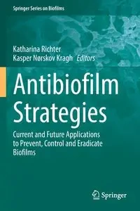 Antibiofilm Strategies - Richter Katharina