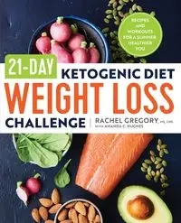21-Day Ketogenic Diet Weight Loss Challenge - Gregory Rachel