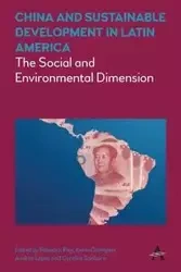China and Sustainable Development in Latin America - Ray Rebecca