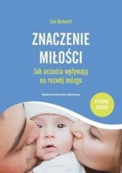 Znaczenie miłości - Sue Gerhardt