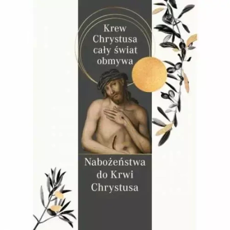 Krew Chrystusa cały świat obmywa - praca zbiorowa
