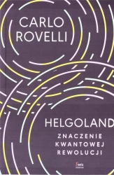 Helgoland. Znaczenie kwantowej rewolucji - Carlo Rovelli