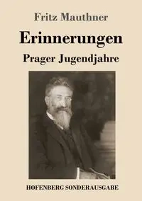 Erinnerungen - Fritz Mauthner