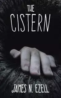 The Cistern - Ezell James N.