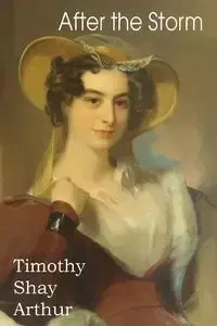 After the Storm - Arthur Timothy Shay