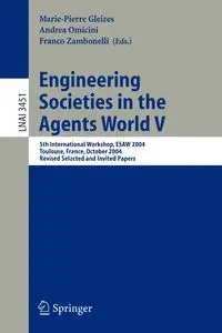 Engineering Societies in the Agents World V - Gleizes Marie-Pierre