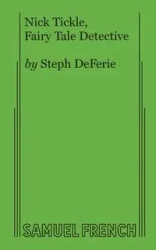 Nick Tickle, Fairy Tale Detective - Deferie Steph