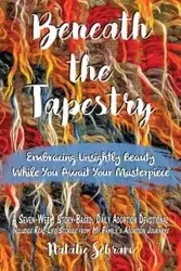 Beneath the Tapestry - Natalie Schram