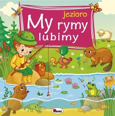My rymy lubimy jezioro - Joanna Wiśniewska