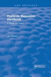 Pesticide Regulation Handbook - Jan Greene