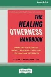 The Healing Otherness Handbook - Stacee L. Reicherzer