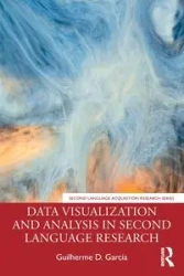 Data Visualization and Analysis in Second Language Research - Garcia Guilherme D.