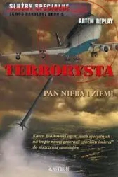 Terrorysta. Pan nieba i ziemi. - Artem Replay