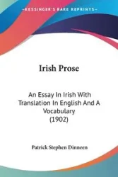 Irish Prose - Patrick Stephen Dinneen