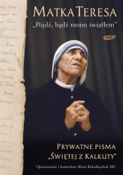 Pójdź, bądź moim światłem - Teresa Matka, Miłosz Habura