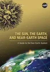 The Sun, the Earth, and Near-Earth Space - Eddy John A.
