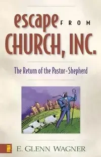 Escape from Church, Inc. - Glenn Wagner E.