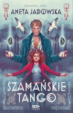 Trylogia szamańska T.2 Szamańskie tango - Aneta Jadowska