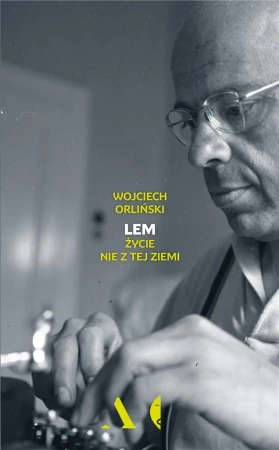 Lem. Życie nie z tej ziemi wyd.2 - Wojciech Orliński