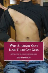 Why Straight Guys Love Their Gay Guys - Dalton David