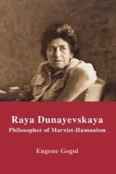 Raya Dunayevskaya - Eugene Gogol