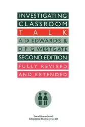 Investigating Classroom Talk - Edwards A.
