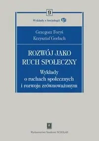 Rozwój jako ruch społeczny TW - Grzegorz Foryś, Krzysztof Gorlach