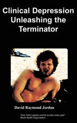 Clinical Depression - Unleashing the Terminator - Jordan D.