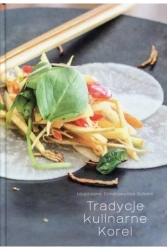 Tradycje kulinarne Korei - Magdalena Tomaszewska-Bolałek