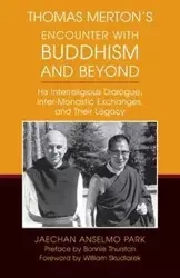 Thomas Merton's Encounter with Buddhism and Beyond - Park Jaechan Anselmo