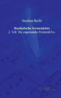 Musikalische Formenlehre - Stephan Krehl