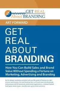 Get Real About Branding - Art Forward