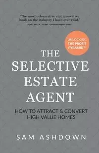 The Selective Estate Agent - Sam Ashdown