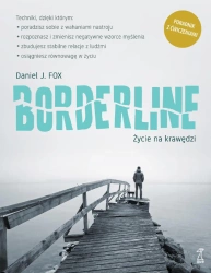 Borderline. Życie na krawędzi - Daniel J. Fox