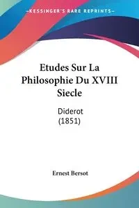 Etudes Sur La Philosophie Du XVIII Siecle - Ernest Bersot