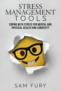 Stress Management Tools - Sam Fury