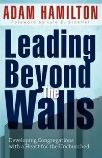 Leading Beyond the Walls - Adam Hamilton