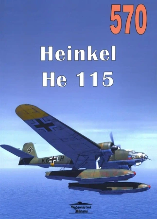 Heinkel He 115 nr 570 - praca zbiorowa