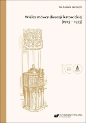 Wielcy mówcy diecezji katowickiej (1925-1975) BR - Leszek Szewczyk